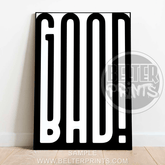 Good/Bad | Bold Contrasting Typography Art Print - A4 – 21x29cm (8x12’’) - Print